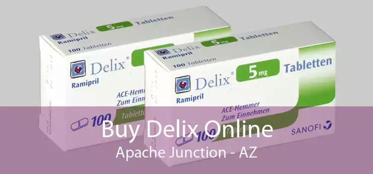 Buy Delix Online Apache Junction - AZ