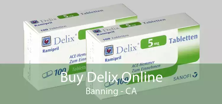 Buy Delix Online Banning - CA