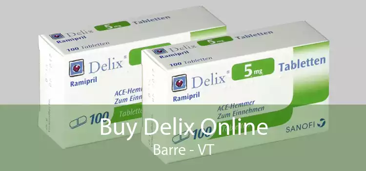 Buy Delix Online Barre - VT