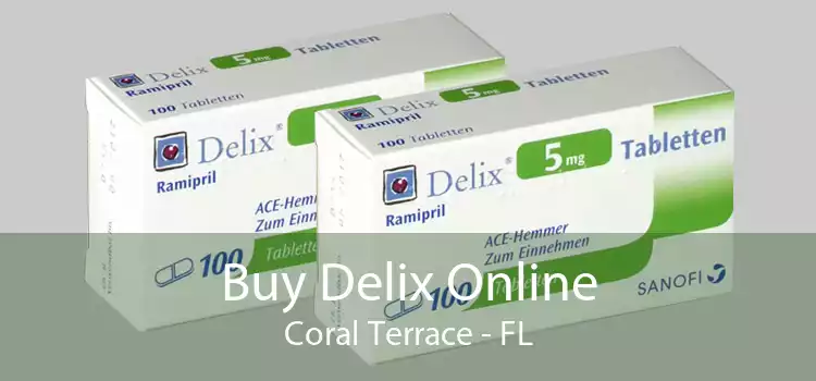 Buy Delix Online Coral Terrace - FL